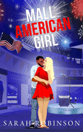 Mall American Girl: An Independence Day Romantic Novella at the Mall