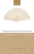 Mallarm? and Circumstance: The Translation of Silence
