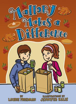 Mallory Makes a Difference - Friedman, Laurie