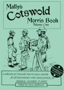 Mally's Cotswold Morris Book Volume One