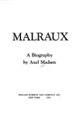 Malraux: A Biography