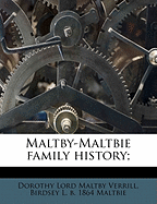 Maltby-Maltbie Family History