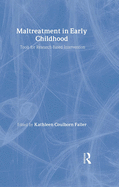 Maltreatment in Early Childhood: Tools for Research-Based Intervention