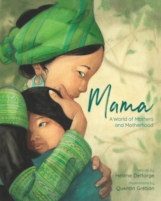 Mama: A World of Mothers and Motherhood - Delforge, Hlne