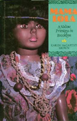 Mama Lola: A Vodou Priestess in Brooklyn - Brown, Karen McCarthy