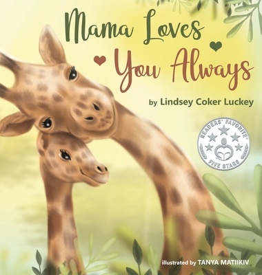 Mama Loves You Always - Luckey, Lindsey Coker