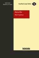 Mama Mia: A Memoir of Mistakes, Magazines and Motherhood