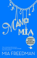 Mama Mia: A Memoir
