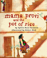 Mama Provi and the Pot of Rice - Rosa-Casanova, Sylvia, and Rosa, Casanova S