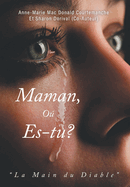 Maman, O? es-tu?: La Main du Diable