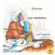 Mamas: The Beauty of Motherhood in French and English