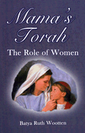 Mama's Torah: The Role of Women