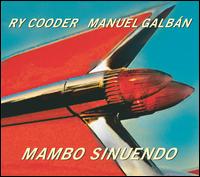 Mambo Sinuendo - Ry Cooder & Manuel Galbn