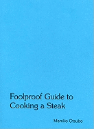 Mamiko Otsubo: Foolproof Guide to Cooking a Steak