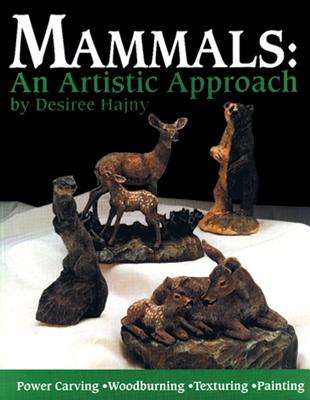 Mammals: An Artistic Approach - Hajny, Desiree