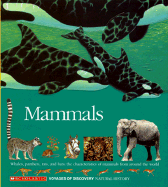 Mammals: Whales, Panthers, Rats, and Bats: The Characteristics of Mammals from Around the World
