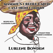 Mammie's Creole Cajun Cast Iron Cookin'