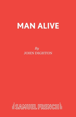 Man Alive - Dighton, John