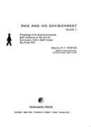 Man and His Environment: Proceedings of the Second International Banff Conference on Man and His Environment, Held in Banff, Canada, May 19-22, 1974