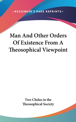 Man And Other Orders Of Existence From A Theosophical Viewpoint - Two Chelas in the Theosophical Society