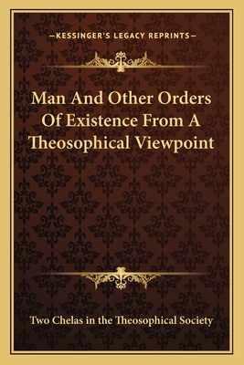 Man And Other Orders Of Existence From A Theosophical Viewpoint - Two Chelas in the Theosophical Society