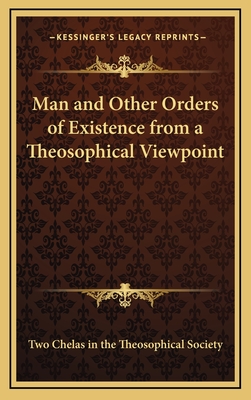 Man and Other Orders of Existence from a Theosophical Viewpoint - Two Chelas in the Theosophical Society