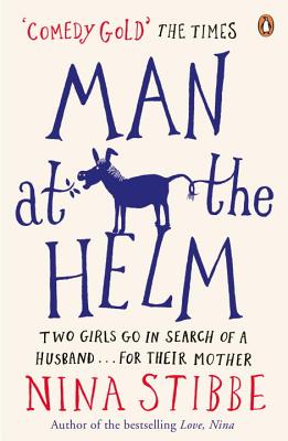 Man at the Helm: The hilarious debut novel from one of Britain's wittiest writers - Stibbe, Nina