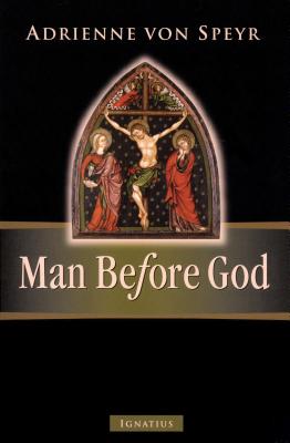 Man Before God - Von Speyr, Adrienne