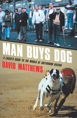 Man Buys Dog - Matthews, David