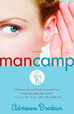 Man Camp - Brodeur, Adrienne