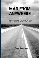 Man From Anywhere: The sequel to Croydon Boy