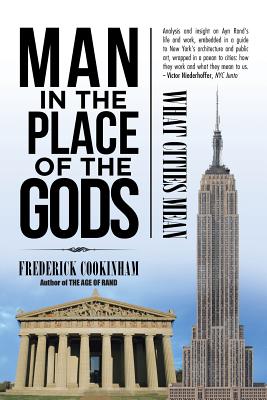 Man in the Place of the Gods: What Cities Mean - Cookinham, Frederick