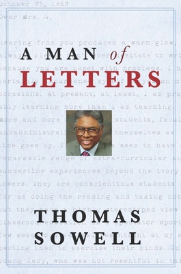 Man of Letters - Sowell, Thomas