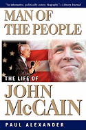 Man of the People: The Life of John McCain