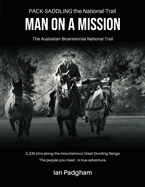 Man on a Mission: The Australian Bicentennial National Trail