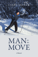 Man on the Move: A Memoir