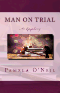 Man on Trial: An Epiphany