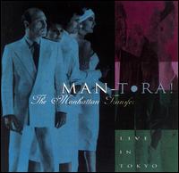 Man-Tora!: Live in Tokyo - The Manhattan Transfer