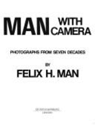 Man with Camera - Man, Felix H.