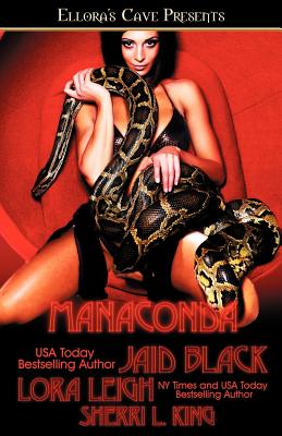 Manaconda - King, Sherri L, and Leigh, Lora, and Black, Jaid