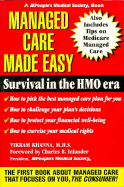 Managed Care Made Easy: Survival of the HMO Era