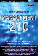 Management 21c: New Visions for a New Millennium - Pickford, James, and Chowdhury, Subir