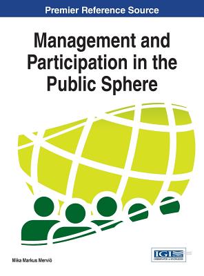 Management and Participation in the Public Sphere - Mervi, Mika Markus (Editor)