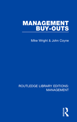 Management Buy-Outs - Wright, Michael, and Coyne, John
