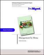 Management by Menu, Student Workbook - National Restaurant Association Educational Foundation, and Kotschevar, Lendal H