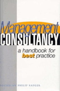 Management Consultancy: A Handbook of Best Practice