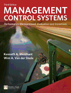 Management Control Systems: Performance Measurement, Evaluation and Incentives