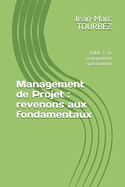 Management de Projet: revenons aux fondamentaux: TOME 2: le management opérationnel