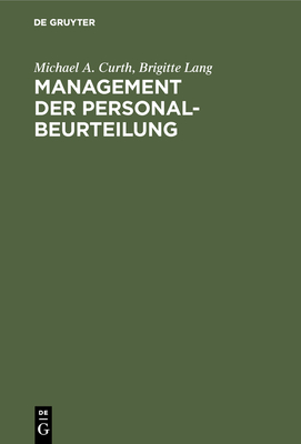 Management der Personalbeurteilung - Curth, Michael A, and Lang, Brigitte