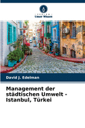 Management der st?dtischen Umwelt - Istanbul, T?rkei